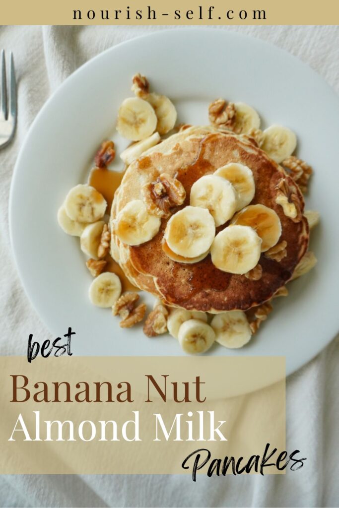Best Banana Nut Almond Milk Pancakes Pinterest Pin